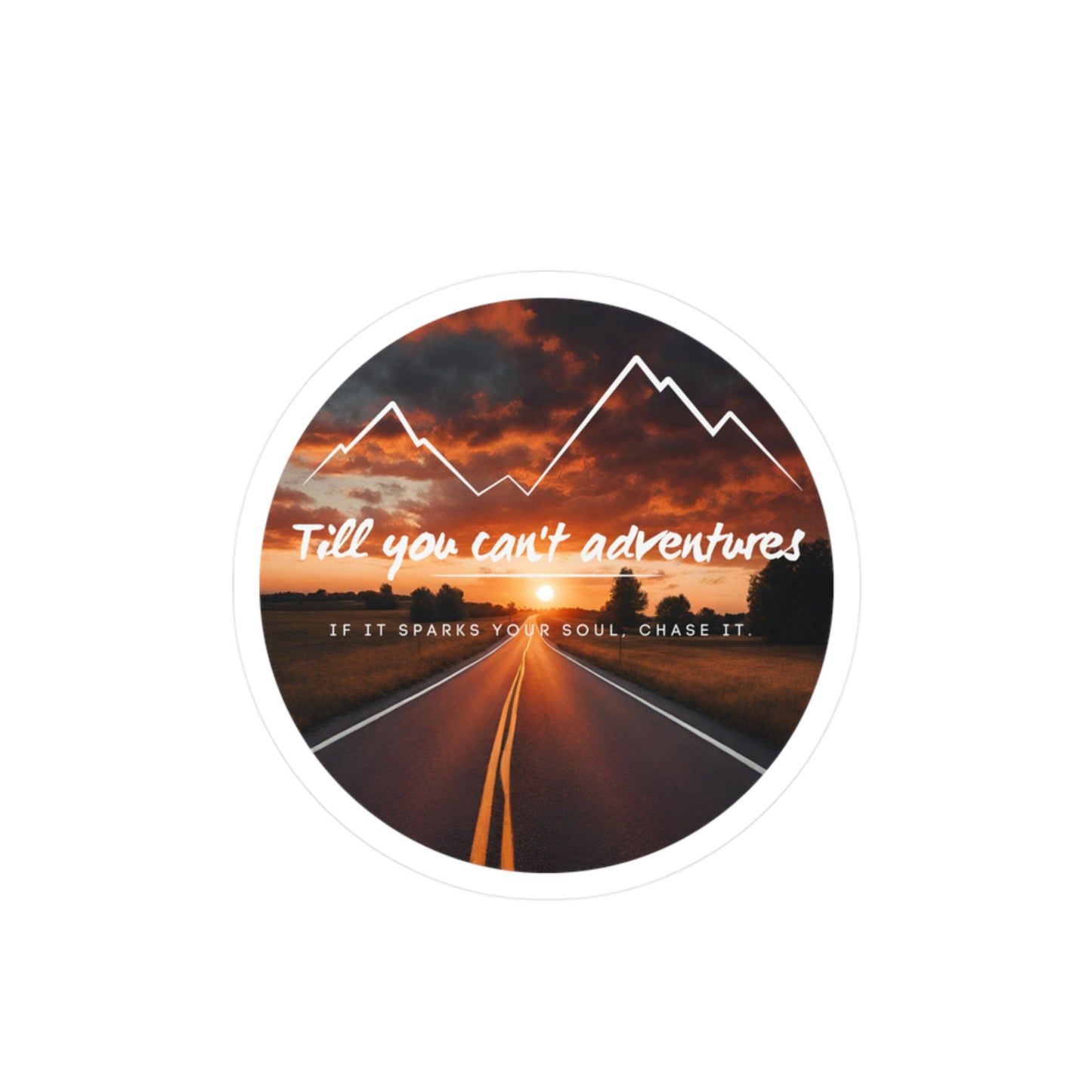 Till You Can't Adventure Vinyl Decal